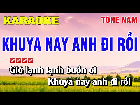 Karaoke Khuya Nay Anh Đi Rồi Tone Nam Nhạc Sống | Nguyễn Linh