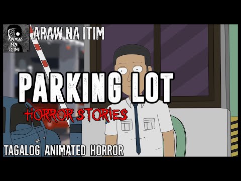 PARKING LOT HORROR STORIES | TAGALOG ANIMATED HORROR STORY