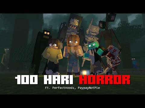 100 Hari di Minecraft HORROR !!!