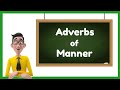 Adverbs of Manner and Formation