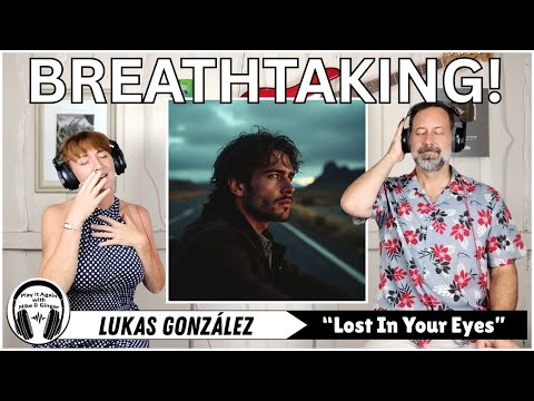 STRAIGHT IN OUR VEINS! Mike & Ginger React to LOST IN YOUR EYES by LUKAS GONZALEZ