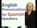Common English Pronunciation Errors for Spanish Speakers