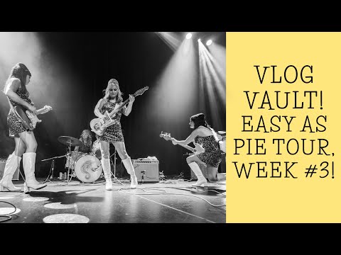 VLOGS FROM THE VAULT - "Easy as Pie" Tour November '24 - Week #3!