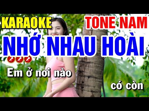 NHỚ NHAU HOÀI Karaoke Tone Nam ( SIÊU PHẨM ) | Bến Tình Karaoke