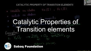 Catalytic Properties of Transition elements