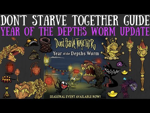 NEW Year of the Depths Worm Update - Don't Starve Together Event Guide