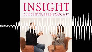 Aus der Patanjali Yoga Sutra - INSIGHT – Der Spirituelle Podcast mit Kamile und Oliver