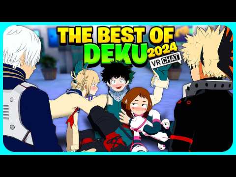 BEST OF DEKU 2024 (VRChat VR)