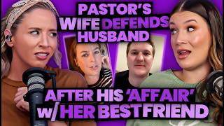 Pastor's Wife Posts About Husband's Affair w/ Her "Best Friend" But SHE Gets Backlash (373)