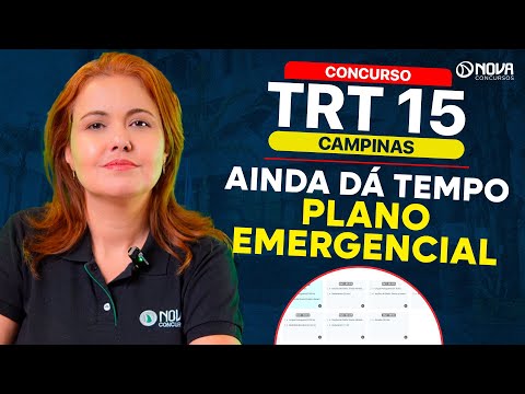 CONCURSO TRT 15ª REGIÃO CAMPINAS: POR ONDE COMEÇAR 🔥