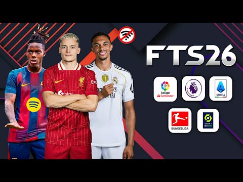 FTS 26 MOBILE™ ANDROID OFFLINE 300 MB NEW KITS 2025/26 REAL FACES AND LATEST TRANSFERS BEST GRAPHICS