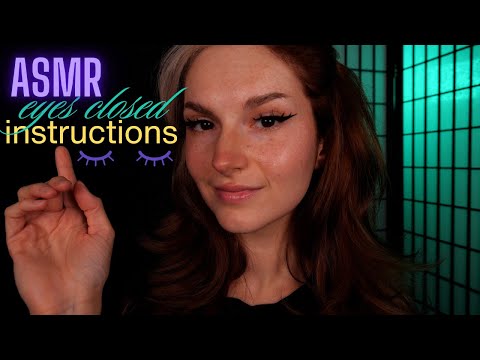 ASMR Can You Follow My Instructions? | Eyes Closed Instructions for Sleep