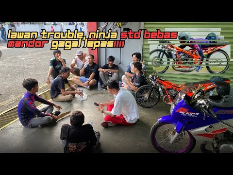 LAWAN TROUBLE,NINJA STANDAR BEBAS MANDOR GAGAL TAYANG