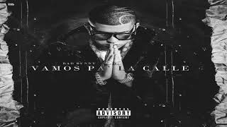 Bad Bunny | Vamos Pa La Calle | Audio Oficial