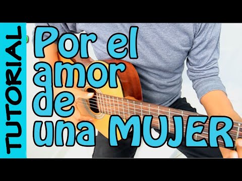 POR EL AMOR DE UNA MUJER - Guitarra Tutorial - Danny Daniel - Julio Iglesias