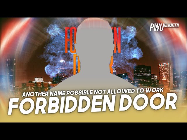 Another Name Apparently Not Allowed To Work Forbidden Door Over Politics