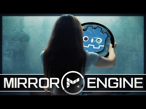 Mirror DUMPS Godot - Completely Replaces Game Engine