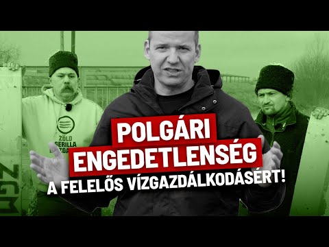 Polgári engedetlenségi akció a felelős vízgazdálkodásért! (Mielőtt sivataggá válik a hazánk) 💦