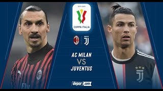 AC Milan vs Juventus | En Vivo Coppa Italia