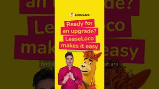 Tired of your old car? LeaseLoco makes upgrading easy 🚗