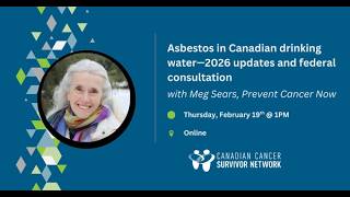 Asbestos in Canadian drinking water—2026 updates and federal consultation