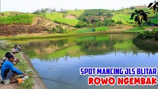 Danau ROWO NGEMBAK Terbaru Spot Mancing | Dulu Akses Ke Lokasi Susah, Kini Mepet Jalan JLS Blitar
