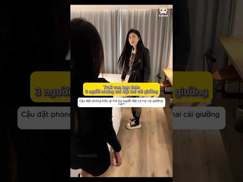 😅 Troll Con Bạn Thân. Đi Chơi Chung 3 Đứa Nhưng Chỉ Đặt Có 2 Giường Và Cái Kết