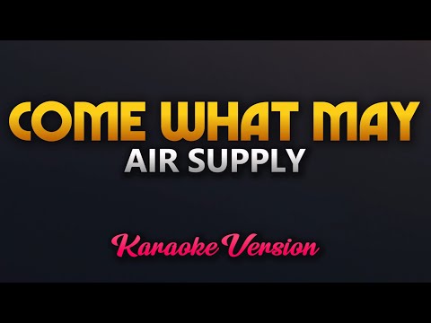 Come What May – Air Supply (Karaoke)