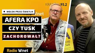 Wolski przez Świetlik: Czy Tusk zachorował? | Premier oskarża PiS o aferę KPO | Brak ambicji rządu