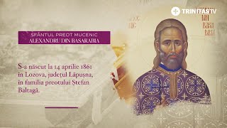 Sfântul Preot Mucenic Alexandru din Basarabia – 8 august #Sinaxar