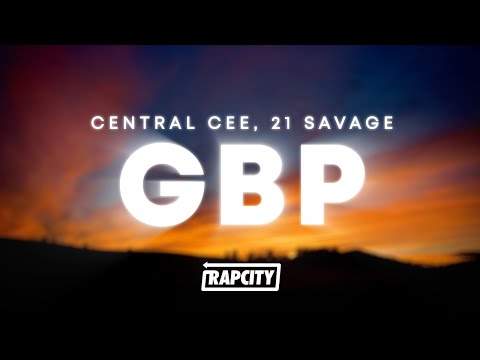 Central Cee - GBP (Lyrics) ft. 21 Savage