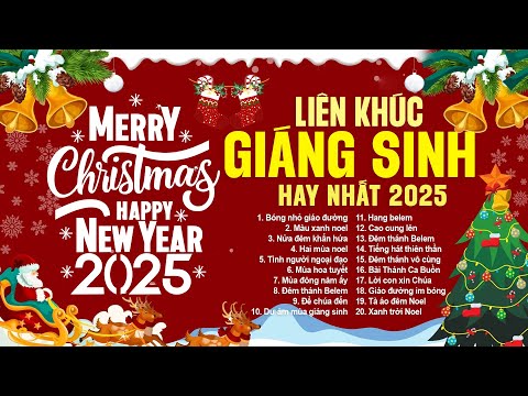 Liên Khúc Nhạc Giáng Sinh Hay Mới Nhất 2025 - Nhạc Noel Hải Ngoại Nghe Hoài Không Chán