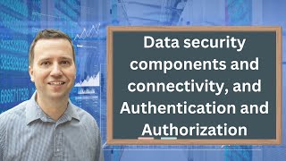 Identify data security components and connectivity issues, and Authentication/Authorization #azure