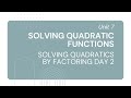 Solving Quadratics by Factoring: Day 2 Insights