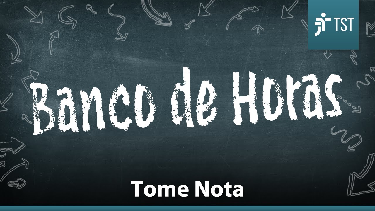 TST – 5 coisas sobre Banco de Horas