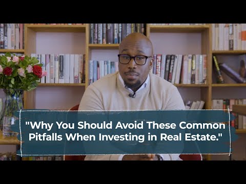 Why You Should Avoid These Common Pitfalls When Investing in Real Estate | Property Focus