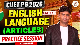 CUET PG 2026 | LLB & MBA  | English Language |Articles| Practice Session| By Hukum Si |Study Capital