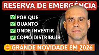 Tem NOVIDADE no mercado em 2026! Reserva de Emergência GUIA definitivo para Famílias