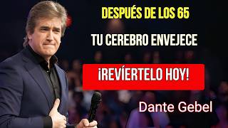 El Único Error que Envejece tu Cerebro Después de los 65 (y Cómo Revertirlo) | Dante Gebel 2026