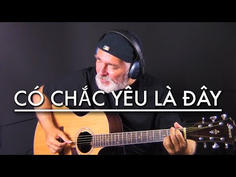 SƠN TÙNG M-TP | CÓ CHẮC YÊU LÀ ĐÂY | Fingerstyle Guitar Cover