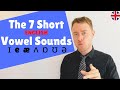 Mastering the 7 Short Vowel Sounds in English
