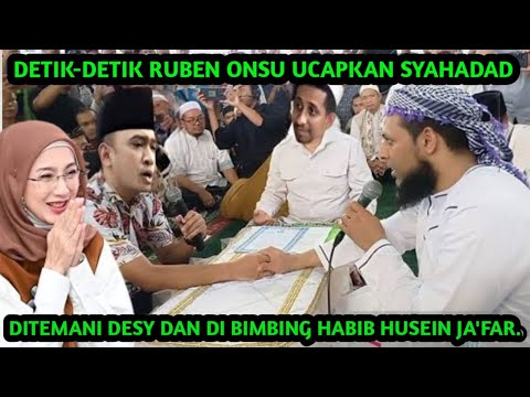 MOMEN MENGHARUKAN SAAT DESY TEMANI RUBEN ONSU BACA SYAHADAD..!!!