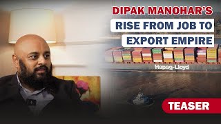 iiiEM Founder’s Journey: Dipak Manohar’s Rise from Job to Export Empire 🚢 | Podcast Teaser