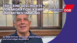 35h - Eine Geschichte von Migration, Kampf und Mitbestimmung | Arbeitswelt Podcast