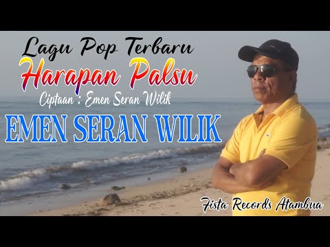 FALSE HOPES - EMEN SERAN WILIK
