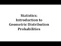 Geometric Distributions and Probabilities
