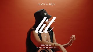 Diana feat. Dejv - Lit (Official Video)