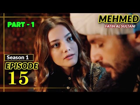 Mehmed - Fatih Al Sultani Episode 15 [ Urdu Dubbed ] - Green Entertainment | Part 1 Review