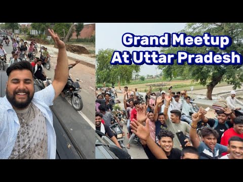 Grand Meetup at Uttar Pradesh bulandshr🔥