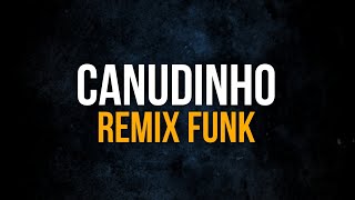 Gusttavo Lima Part. Ana Castela  - Canudinho REMIX FUNK (DJ Mateus Tomas)